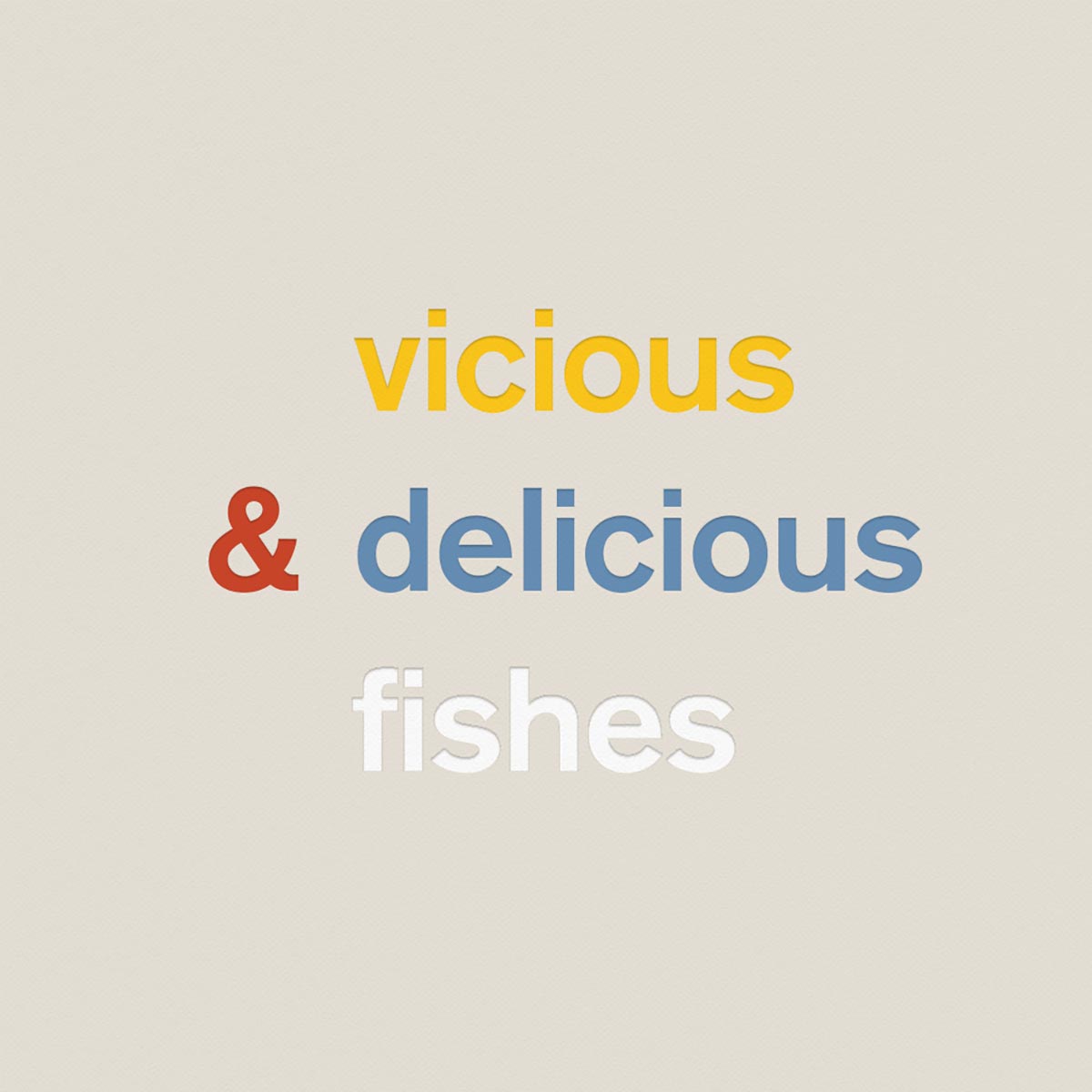 fishes