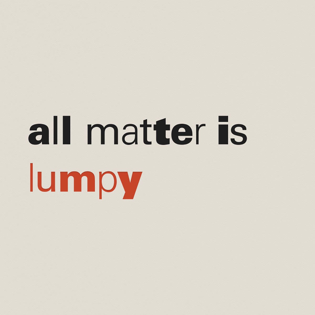 lumpymatter