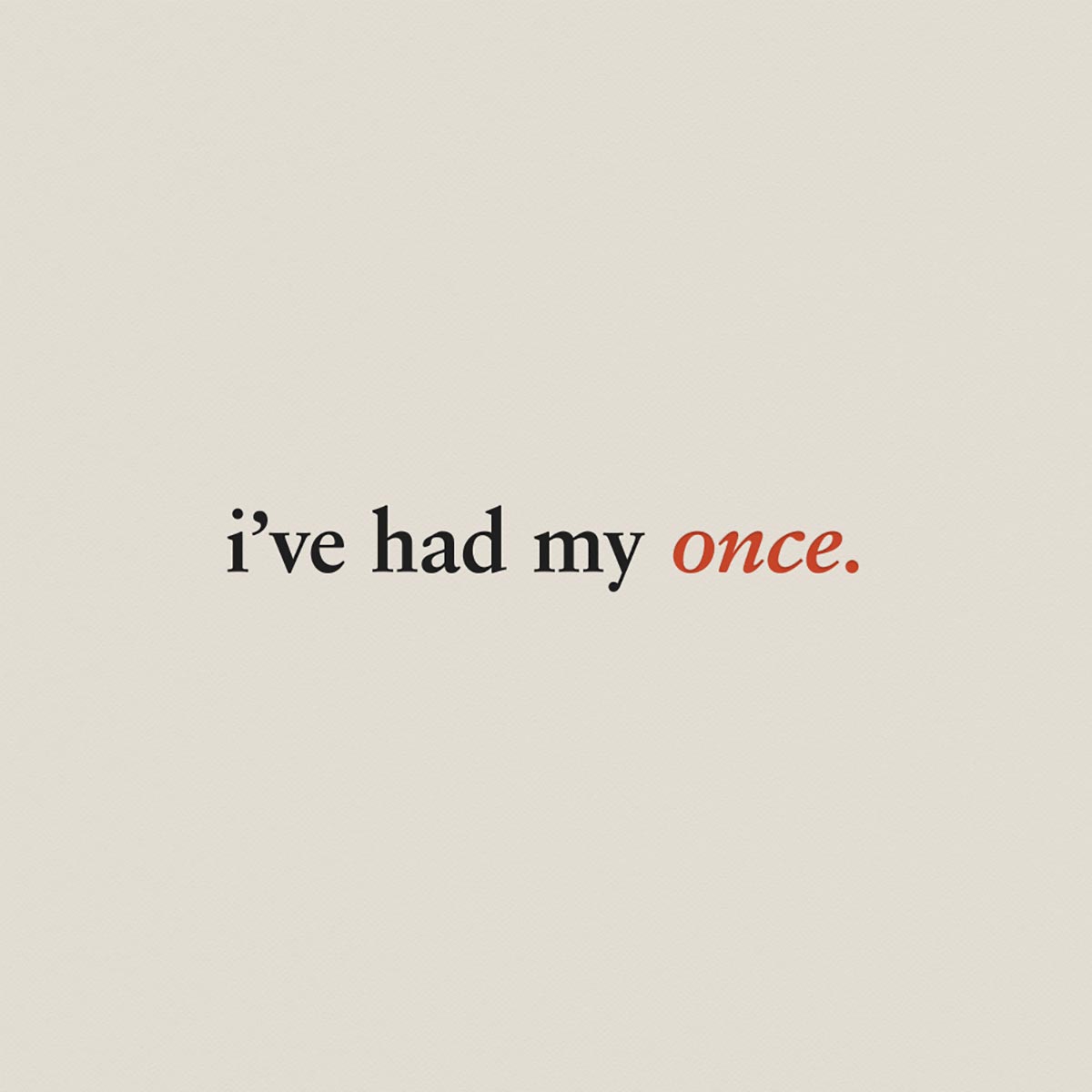 once