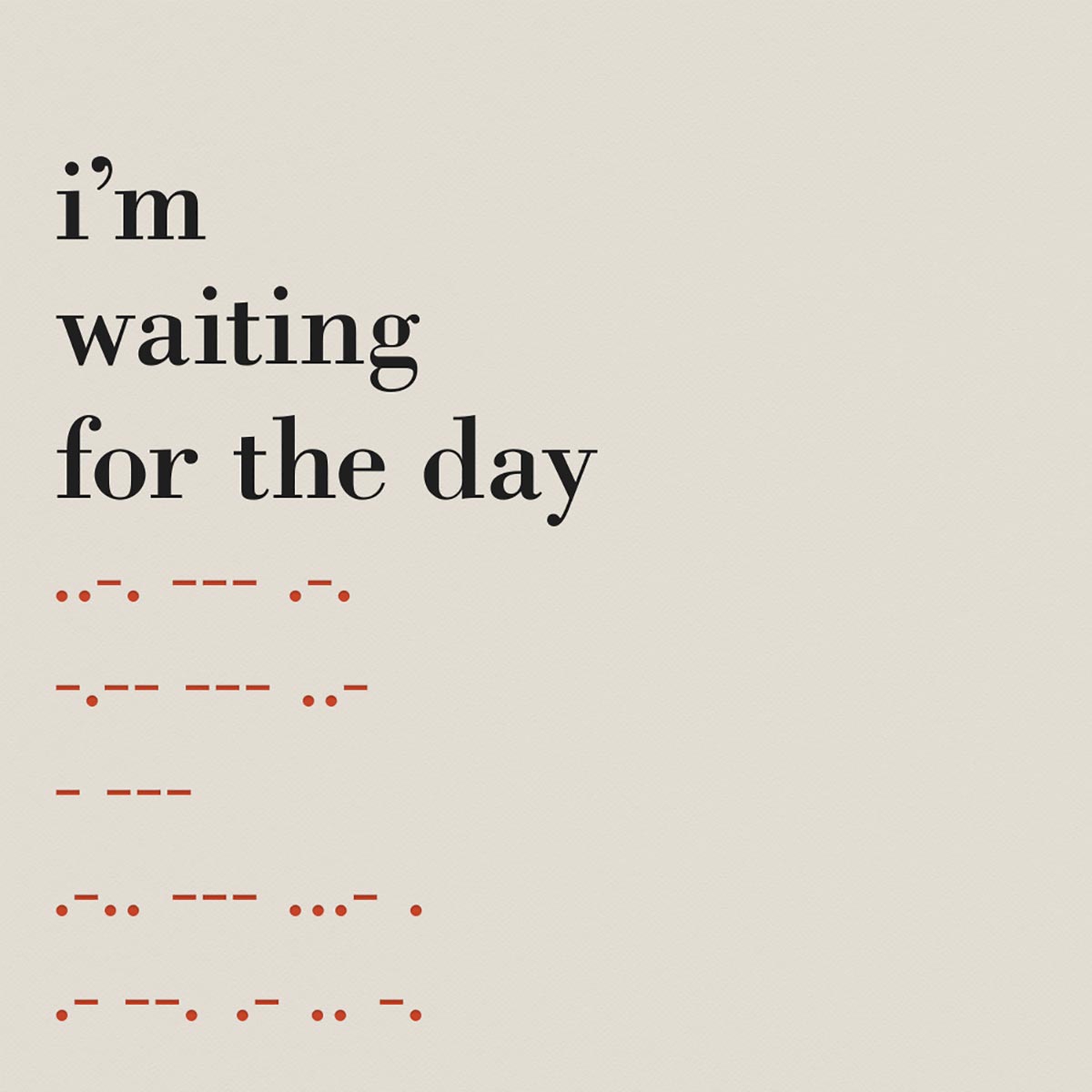 waitingfortheday