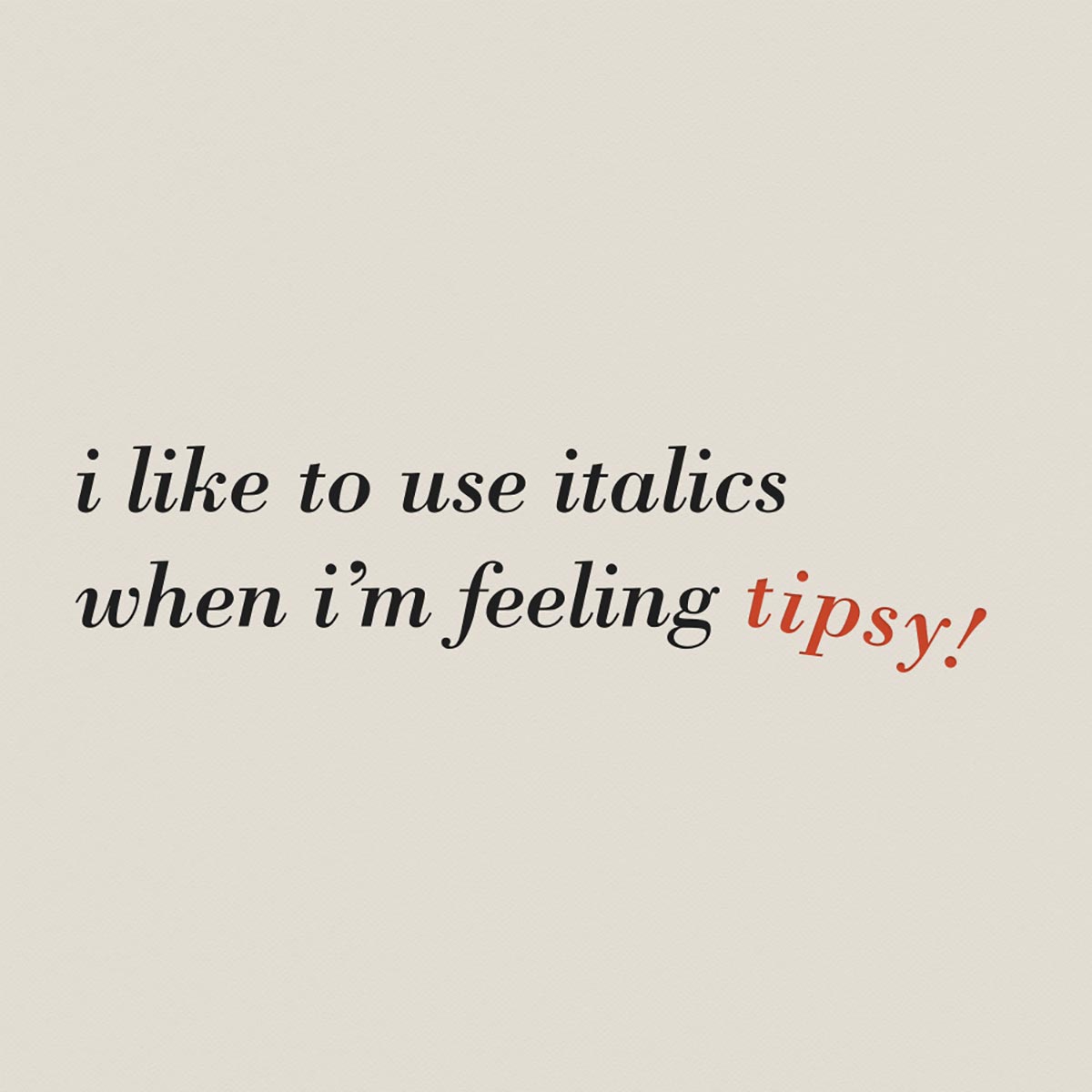 tipsy