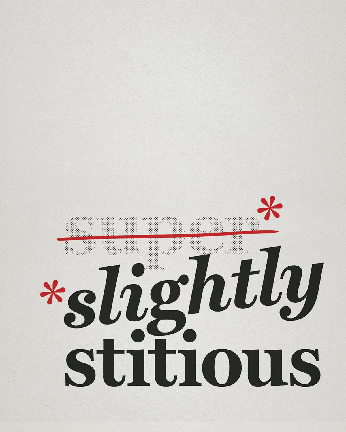 slightly