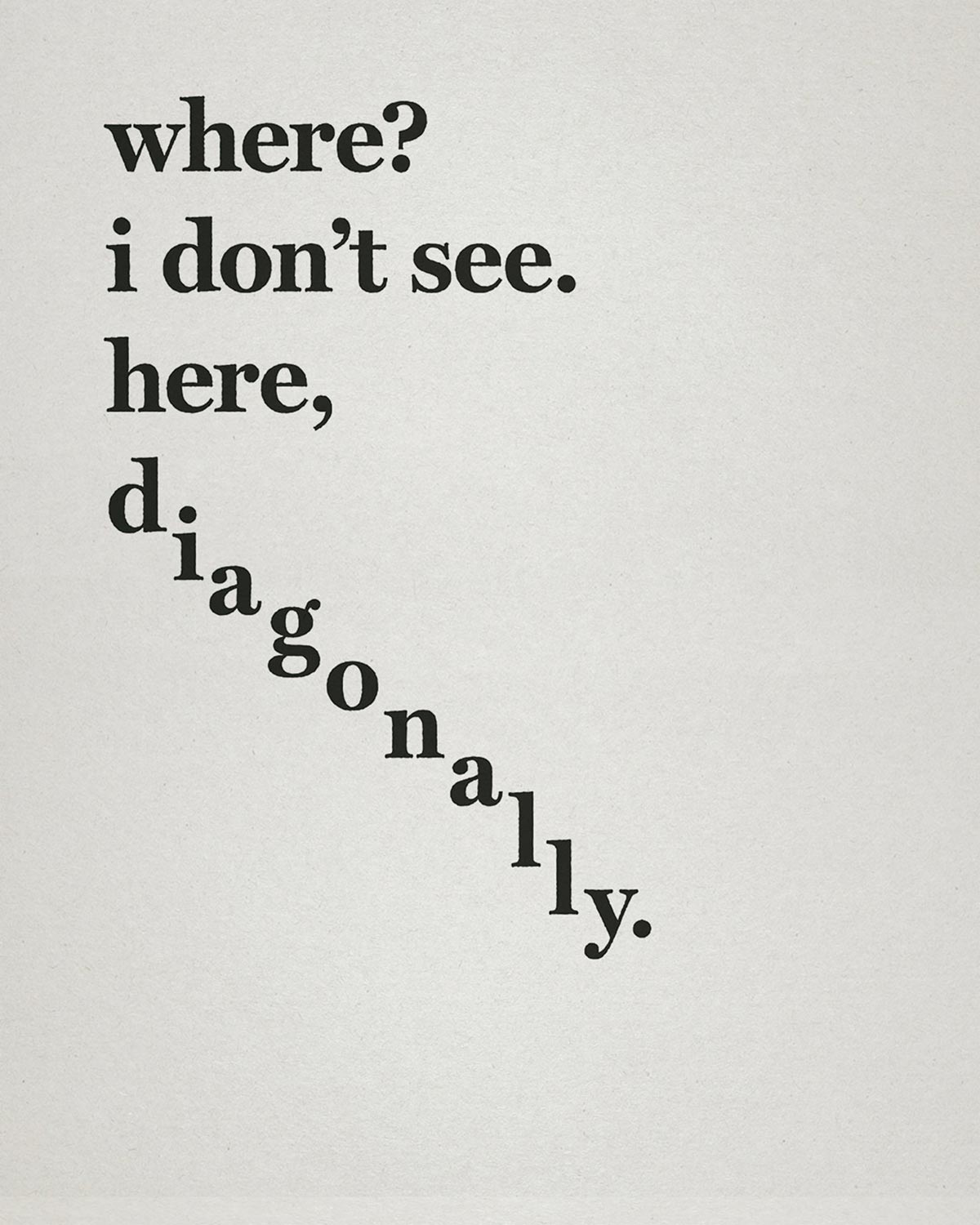 diagonally
