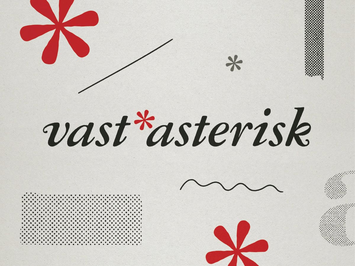Vast Asterisk